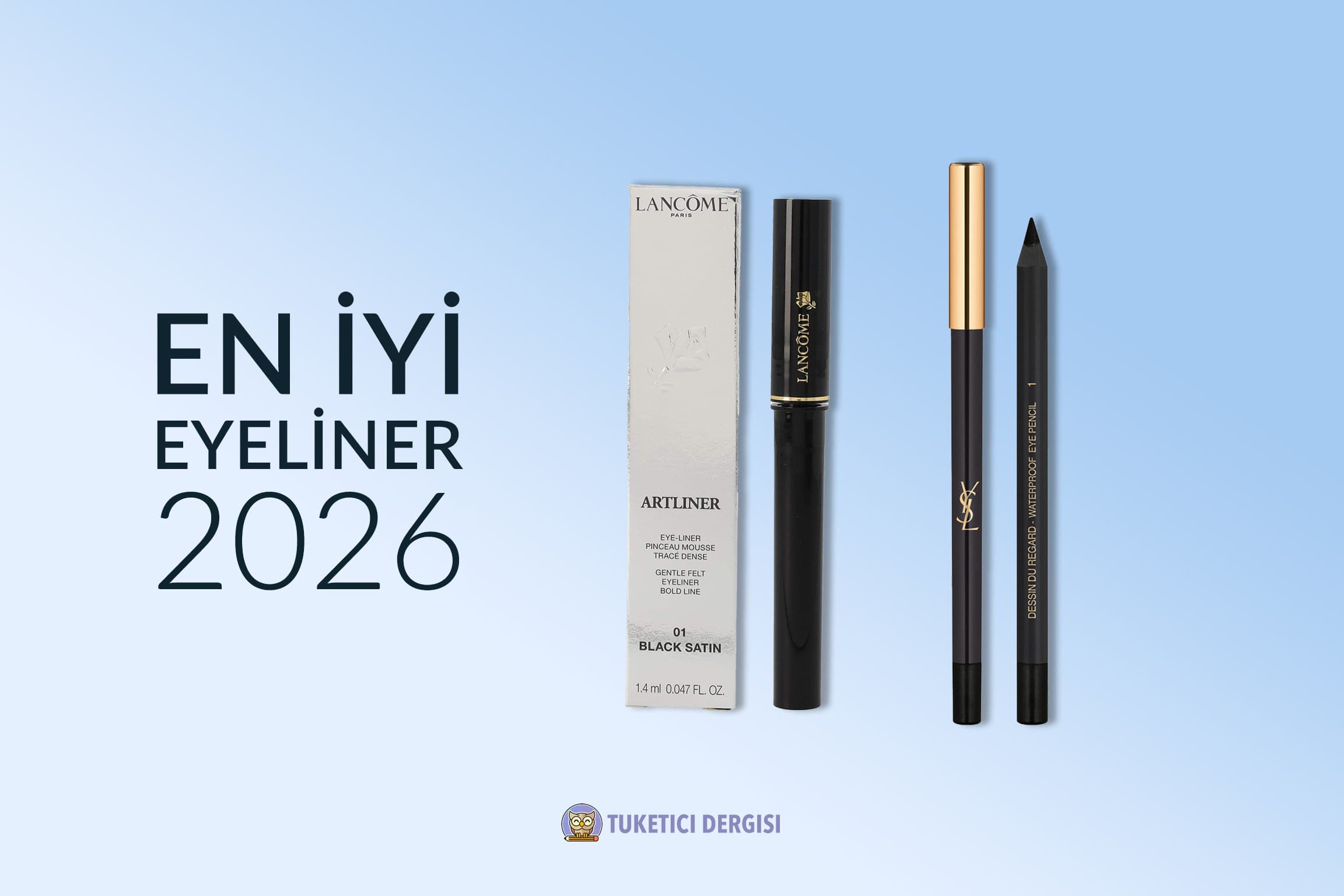 En İyi Göz Kalemi ve Eyeliner Hangisidir? ({published_year})