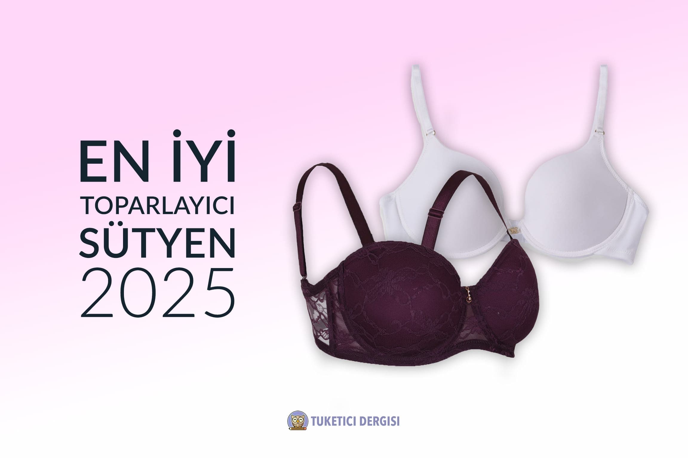 Toparlayıcı Sütyen Tavsiyeleri
